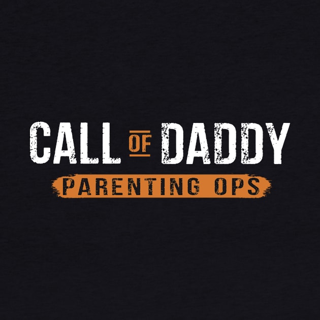 Mens Gamer Dad Call of Daddy Parenting Ops Funny Father's Day Gift by peskybeater